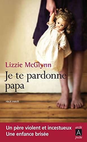 Je Te Pardonne Papa