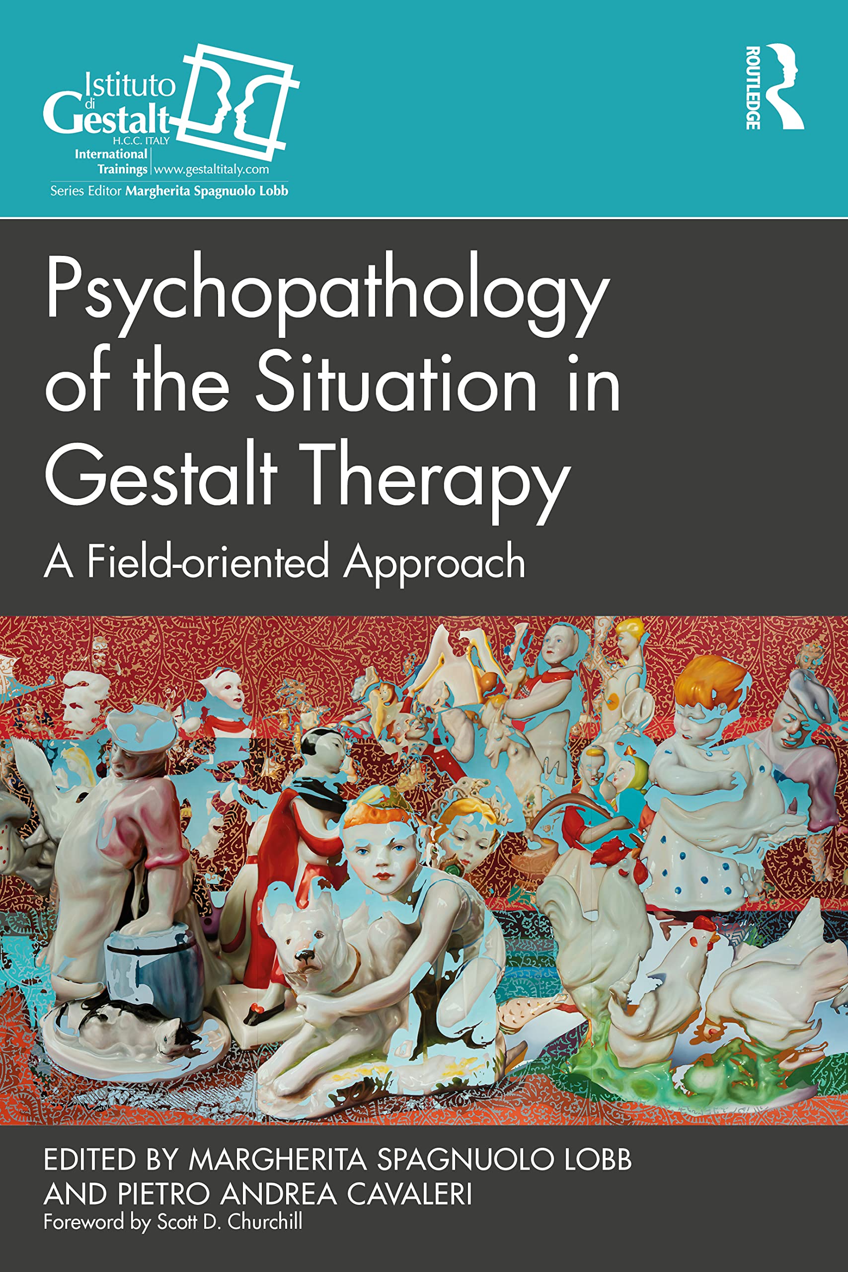 Psychopathology of the Situation in Gestalt Therapy: A Field-oriented Approach (Gestalt Therapy Book)
