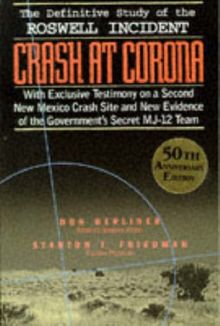 Crash at Corona: The U.S. Military Retrieval and Cover-Up of a Ufo