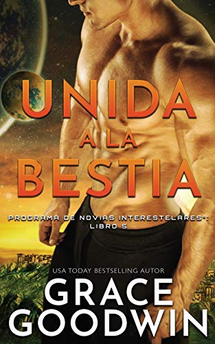 Unida a la Bestia (Programa de Novias Interestelares(r), Band 5)