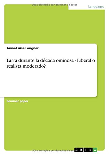 Larra durante la década ominosa - Liberal o realista moderado?