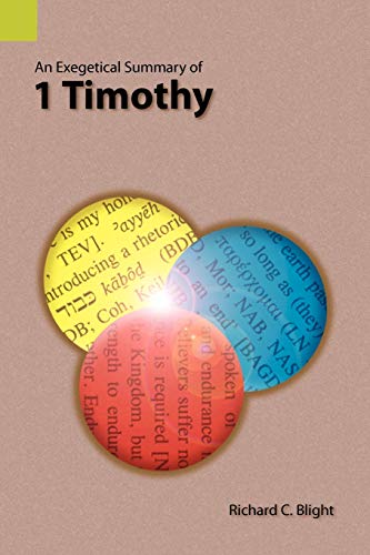An Exegetical Summary of 1 Timothy (Exegetical Summaries)