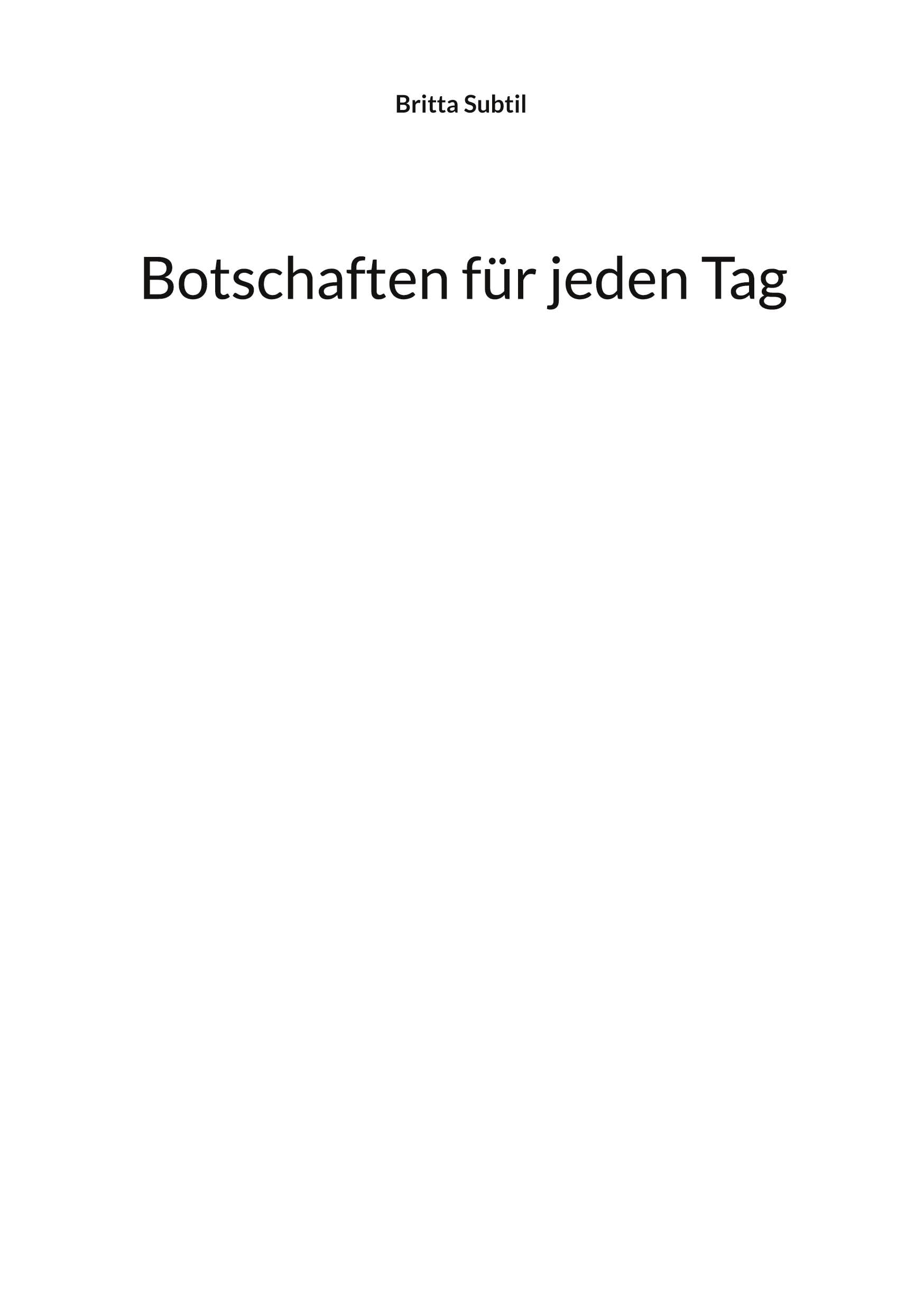 Botschaften für jeden Tag