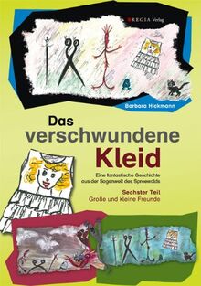 Das verschwundene Kleid (Teil 6): Große und kleine Freunde