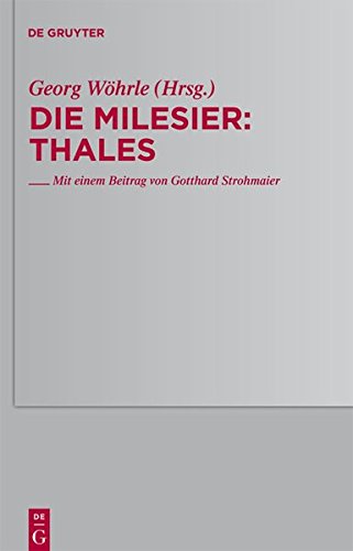 Die Milesier: Thales (Traditio Praesocratica, Band 1)