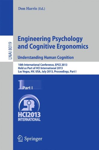 Engineering Psychology and Cognitive Ergonomics. Understanding Human Cognition: 10th International Conference, EPCE 2013, Held as Part of HCI ... Part I (Lecture Notes in Computer Science)
