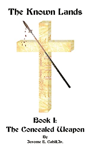 The Known Lands: Book I: The Concealed Weapon (The Known Lands: The Concealed Weapon)