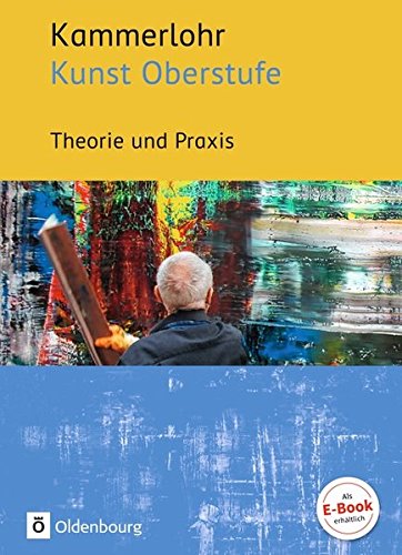 Kammerlohr - Kunst Oberstufe - Robert Hahne Gerlinde Rachow Sigrid Klima Andrea Schaller Claudia Spanhel Manuela Bünzow Susanne Rezac Gebunden