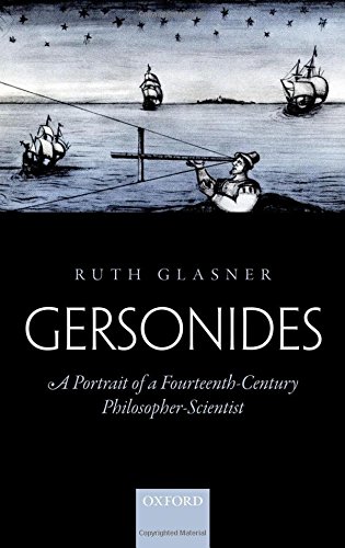 Gersonides: A Portrait of a Fourteenth-Century Philosopher-Scientist (Germany and the Second World W)