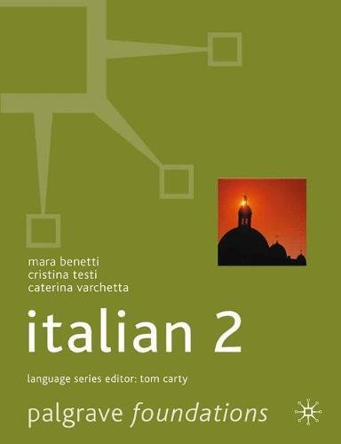 Foundations Italian 2 (Palgrave Foundations Languages)