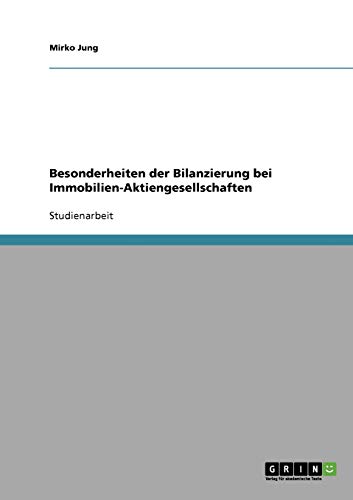 Besonderheiten der Bilanzierung bei Immobilien-Aktiengesellschaften