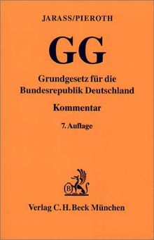 Grundgesetz für die Bundesrepublik Deutschland (GG). Der Kommentar für Ausbildung und Praxis