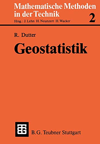 Geostatistik: Eine Einführung mit Anwendungen (Mathematische Methoden der Technik) (German Edition)