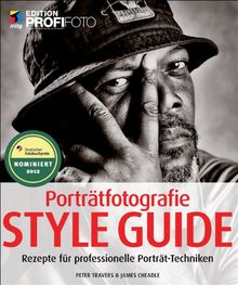 Porträtfotografie Style Guide: Rezepte für professionelle Porträt-Techniken (mitp Edition Profifoto)