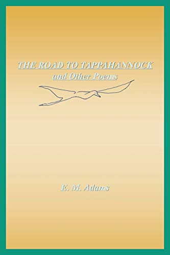 The Road to Tappahannock and Other Poems