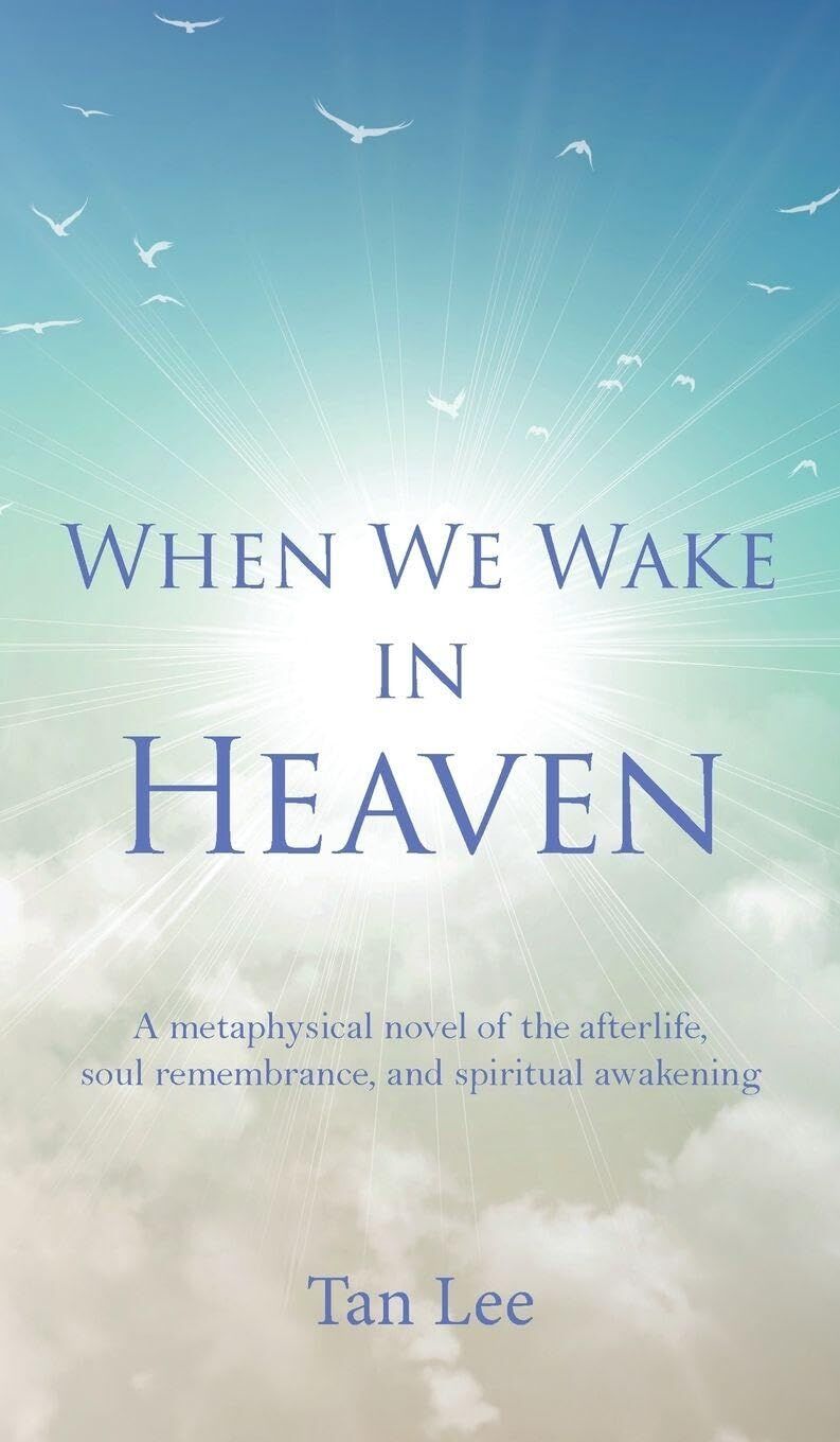 When We Wake in Heaven