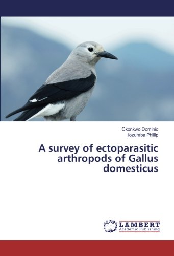 A survey of ectoparasitic arthropods of Gallus domesticus