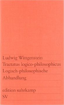 Tractatus logico-philosophicus: Logisch-philosophische Abhandlung (edition suhrkamp)