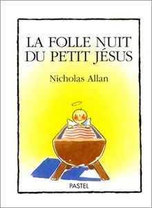 La Folle nuit du petit Jésus