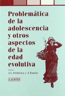 Problemática de la adolescencia y otros aspectos de la edad evolutiva (Pediatría, Band 17)