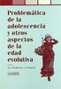 Problemática de la adolescencia y otros aspectos de la edad evolutiva (Pediatría, Band 17)