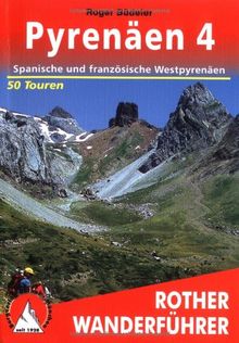 Pyrenäen 4. Französische und spanische Westpyrenäen. 50 Touren