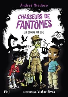 Chasseurs de fantômes. Vol. 4. Un zombie au zoo