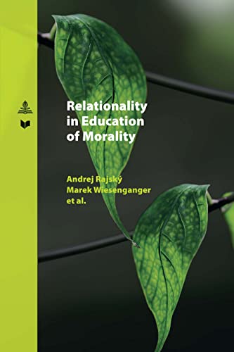 Relationality in Education of Morality (Spectrum Slovakia, Band 36)