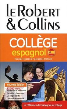 Le Robert & Collins collège espagnol : dictionnaire français-espagnol, espagnol-français