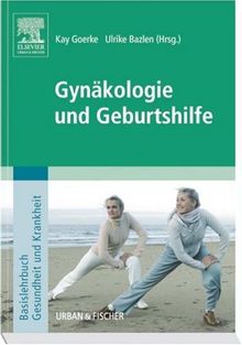 Gynäkologie und Geburtshilfe: Basislehrbuch Gesundheit und Krankheit | Buch | Zustand sehr gut