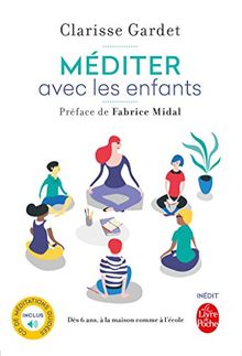 Méditer avec les enfants : dès 6 ans, à la maison comme à l'école