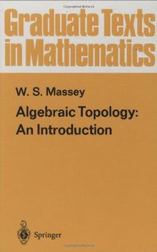 Algebraic Topology: An Introduction (Graduate Texts in Mathematics)