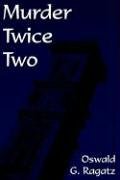 Murder Twice Two