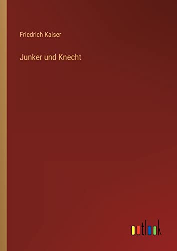 Junker und Knecht