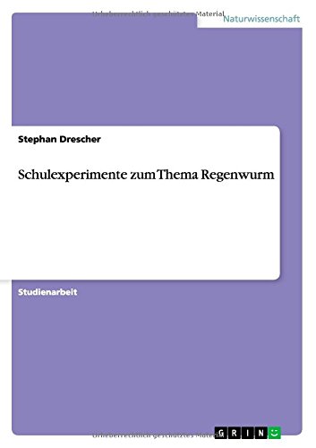 Schulexperimente zum Thema Regenwurm