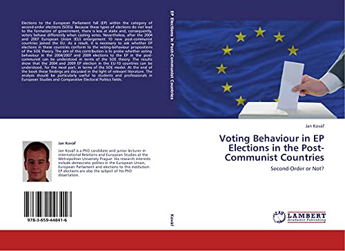 Voting Behaviour in EP Elections in the Post-Communist Countries: Second-Order or Not?