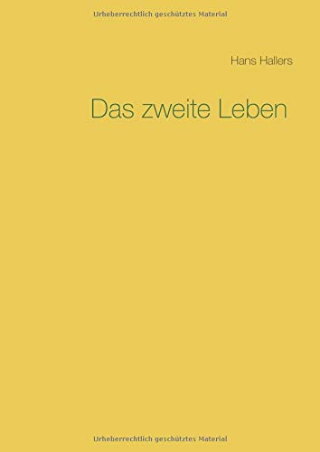 Das zweite Leben