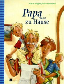 Papa bleibt zu Hause