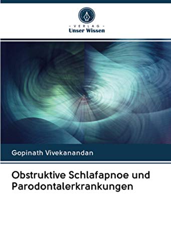 Obstruktive Schlafapnoe und Parodontalerkrankungen