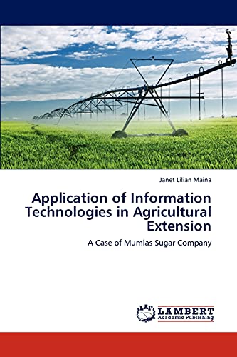 Application of Information Technologies in Agricultural Extension: A Case of Mumias Sugar Company