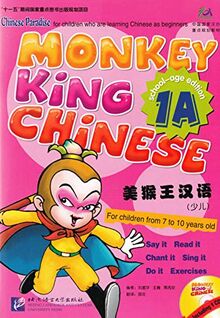 Monkey King Chinese /Meihouwang hanyu / Monkey King Chinese - School-age edition: Textbook 1A /Meihouwang hanyu - shao'er: keben 1A