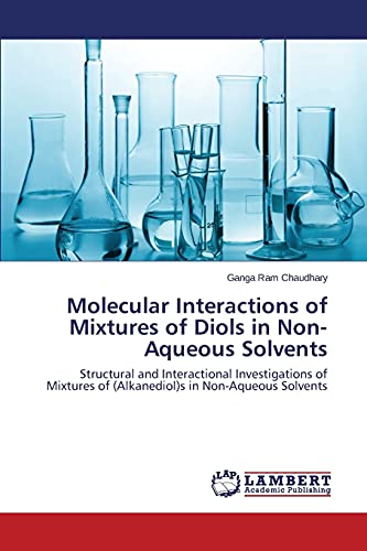 Molecular Interactions of Mixtures of Diols in Non-Aqueous Solvents: Structural and Interactional Investigations of Mixtures of (Alkanediol)s in Non-Aqueous Solvents