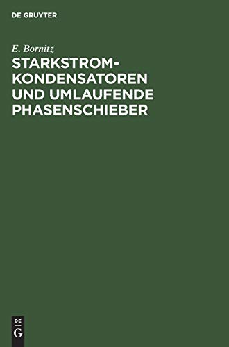 Starkstrom-Kondensatoren und umlaufende Phasenschieber