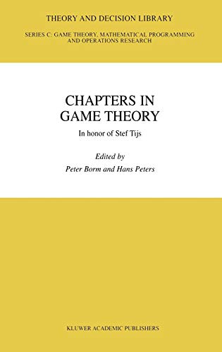 Chapters in Game Theory: In honor of Stef Tijs (Theory and Decision Library C, 31, Band 31)