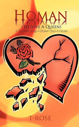 Homan (To Love A Queen): A Touched Body-A Broken Soul-A Healer