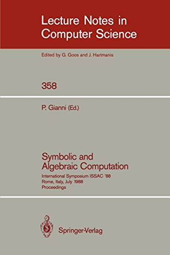 Symbolic and Algebraic Computation: International Symposium ISSAC' 88, Rome, Italy, July 4-8, 1988. Proceedings