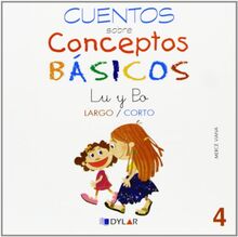 CONCEPTOS BÁSICOS - 4  LARGO / CORTO: Largo/corto (Cuentos sobre conceptos básicos, Band 4)