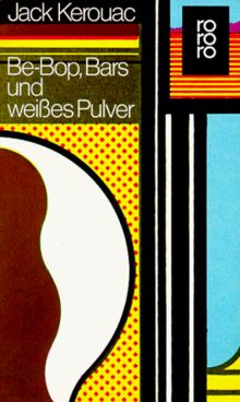 Be-Bop, Bars und weißes Pulver