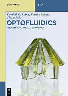 Optofluidics: Process Analytical Technology (De Gruyter Textbook)