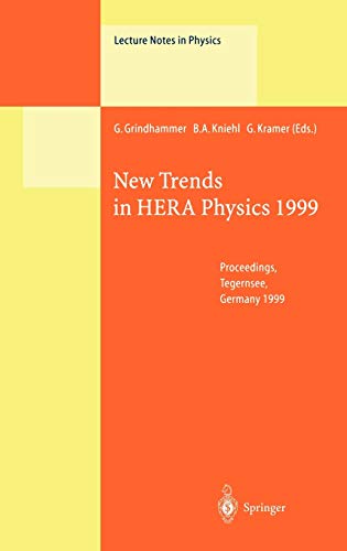 New Trends in HERA Physics 1999: Proceedings of the Ringberg Workshop Held at Tegernsee, Germany, 30 May - 4 June 1999 (Lecture Notes in Physics, 546, Band 546)